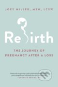 Kniha: Rebirth (Joey Miller MSW a LCSW). Da Capo, 2020