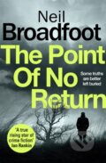Kniha: The Point of No Return (Neil Broadfoot). Constable, 2020