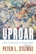 Kniha: Uproar (Peter L. Steinke). Rowman & Littlefield, 2019