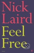 Kniha: Feel Free (Nick Laird). Faber and Faber, 2019
