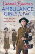 Kniha: Ambulance Girls At War (Deborah Burrows). Ebury Publishing, 2019