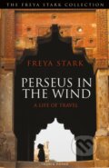 Kniha: Perseus in the Wind (Freya Stark). Bloomsbury, 2019