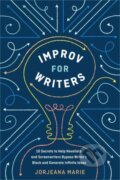 Kniha: Improv for Writers (Jorjeana Marie). Ten speed, 2019