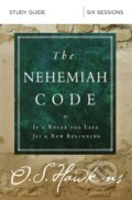 Kniha: The Nehemiah Code Study Guide (O. S. Hawkins). HarperCollins, 2019