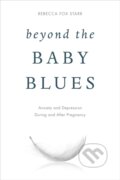 Kniha: Beyond the Baby Blues (Rebecca Fox Starr). Rowman & Littlefield, 2017