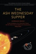 Kniha: The Ash Wednesday Supper (Giordano Bruno). University of Toronto, 2018