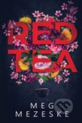 Kniha: Red Tea (Meg Mezeske). City Owl Press, 2018