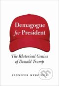 Kniha: Demagogue for President (Jennifer R. Mercieca). , 2020