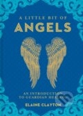 Kniha: A Little Bit of Angels (Elaine Clayton). Sterling, 2018