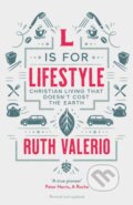Kniha: L is for Lifestyle (Dr Ruth Valerio). Inter-Varsity, 2019