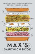 Kniha: Max's Sandwich Book (Ben Benton a Max Halley). Blink Publishing, 2018