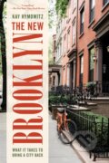 Kniha: The New Brooklyn (Kay S. Hymowitz). Rowman & Littlefield, 2019