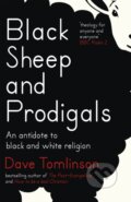Kniha: Black Sheep and Prodigals (Tomlinson Dave). Hodder Faith, 2018