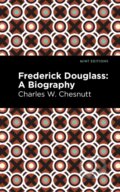 Kniha: Frederick Douglass (Charles W. Chestnutt). Mint Editions, 2021
