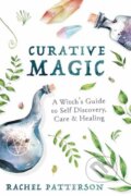 Kniha: Curative Magic (Rachel Patterson). Llewellyn Publications, 2020