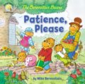 Kniha: The Berenstain Bears Patience, Please (Mike Berenstain). Zonderkidz, 2019