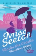 Kniha: Miss Seeton Rocks the Cradle (Hamilton Crane a Heron Carvic). Farrago, 2020