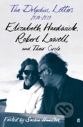 Kniha: The Dolphin Letters, 1970–1979 (Elizabeth Hardwick, Saskia Hamilton a Robert Lowell). Faber and Faber, 2020