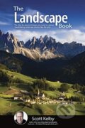 Kniha: The Landscape Photography Book (Scott Kelby). Rocky Nook, 2019