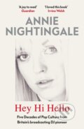 Kniha: Hey Hi Hello (Annie Nightingale). White Rabbit, 2021