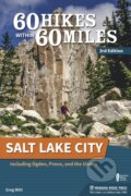 Kniha: 60 Hikes Within 60 Miles: Salt Lake City (Greg Witt). , 2019
