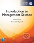 Kniha: Introduction to Management Science, Global Edition (Bernard a III Taylor). Pearson, 2019