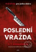 Kniha: Poslední vražda (S.T. Ashman). Jota, 2026