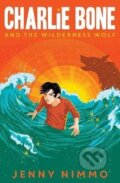 Kniha: Charlie Bone and the Wilderness Wolf (Jenny Nimmo). HarperCollins Publishers, 2016