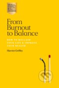 Kniha: From Burnout to Balance (Harriet Griffey). Hardie Grant, 2020