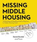 Kniha: Missing Middle Housing (Daniel Parolek). Island Press, 2020