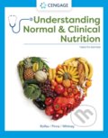 Kniha: Understanding Normal and Clinical Nutrition (Ellie Whitney, Sharon Rady Rolfes a Kathryn Pinna). Brooks/Cole, 2020