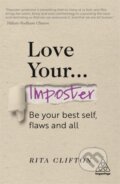 Kniha: Love Your Imposter (Rita Clifton). Kogan Page, 2020