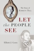 Kniha: Let the People See (Elliott J. Gorn). Oxford University Press, 2020