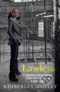 Kniha: Lawless (Kimberley Motley). Allen and Unwin, 2020