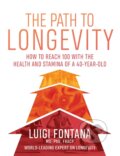 Kniha: The Path to Longevity (Luigi Fontana). Hardie Grant, 2020