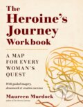 Kniha: The Heroine's Journey Workbook (Maureen Murdock). , 2020