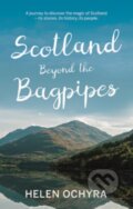 Kniha: Scotland Beyond the Bagpipes (Helen Ochyra). , 2020