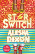 Kniha: Star Switch (Alesha Dixon). Scholastic, 2020