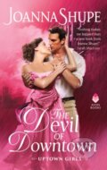 Kniha: The Devil of Downtown (Joanna Shupe). Avon, 2020
