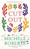 Kniha: Cut Out (Michele Roberts). Sandstone, 2021
