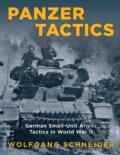 Kniha: Panzer Tactics (Wolfgang Schneider). Stackpole Books, 2020