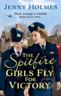 Kniha: The Spitfire Girls Fly for Victory (Jenny Holmes). Corgi Books, 2020