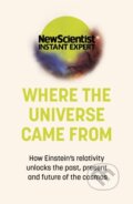 Kniha: Where the Universe Came From (New Scientist). John Murray, 2021