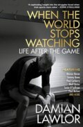 Kniha: When the World Stops Watching (Damian Lawlor). Black and White, 2021