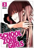 Kniha: School Zone Girls Vol. 3 (Ningiyau). Seven Seas, 2021