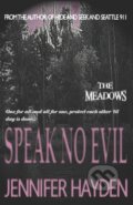 Kniha: Speak No Evil (Jennifer Hayden). Independently Published, 2021