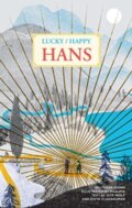 Kniha: Lucky/Happy Hans (Brothers Grimm). Tara Books, 2021