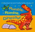 Kniha: Rumble, Rumble, Dinosaur (Katrina Charman). Bloomsbury, 2021