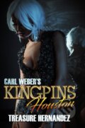 Kniha: Carl Weber's Kingpins: Houston (Treasure Hernandez). , 2019