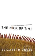 Kniha: The Nick of Time (Elizabeth Grosz). Routledge, 2021